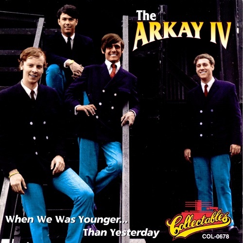 The Arkay IV - When We Was Younger... Than Yesterday 1966-68 (1996)