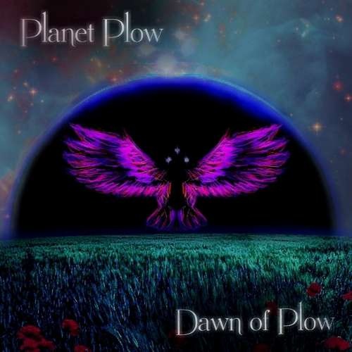 Planet Plow - Dawn of Plow (2019)