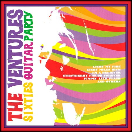 The Ventures  - Sixties Guitar Party (2004) Lossless