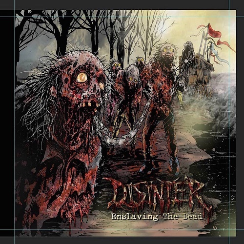 Disinter - Enslaving the Dead (Compilation) 2016