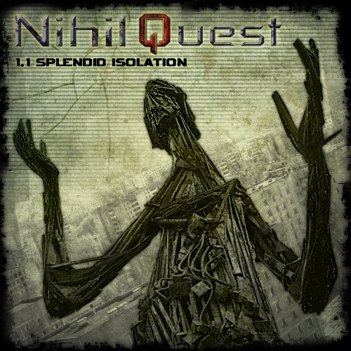 Nihil Quest - 1.1 Splendid Isolation 2011