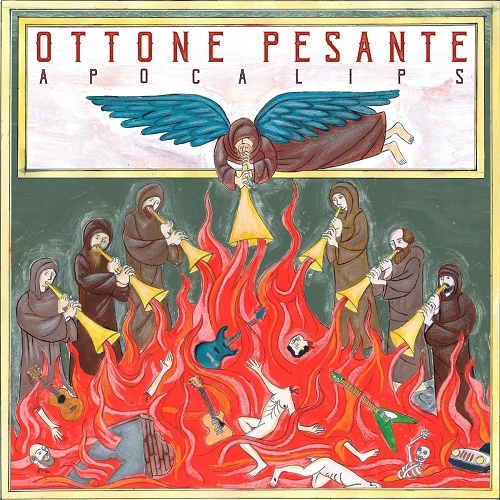 Ottone Pesante - Apocalips (2018) lossless