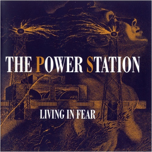 The Power Station - Living In Fear 1996