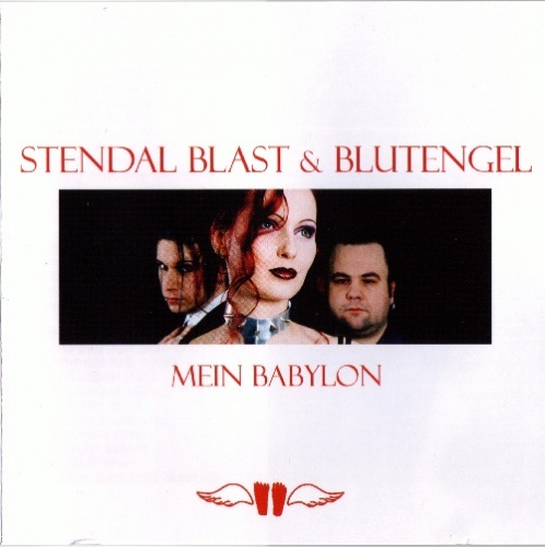 Stendal Blast & Blutengel  Mein Babylon (CDM) (2004) (Lossless)