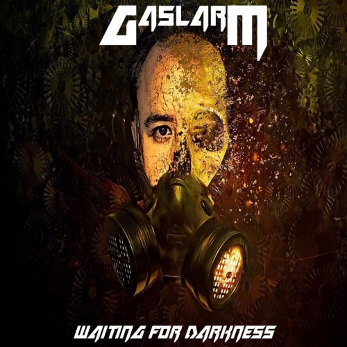 Gaslarm - Waiting For Darkness (2019)