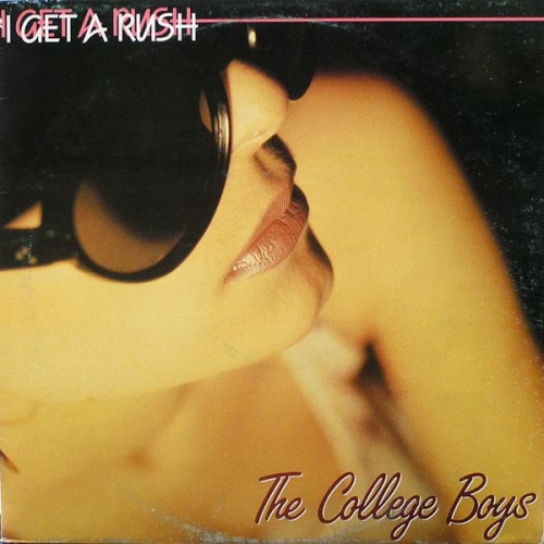 The College Boys - I Get A Rush (Vinyl, 12'') 1983