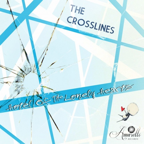 The Crosslines - Hotel Of The Lonely Hearts &#8206;(4 x File, MP3, Single) 2016