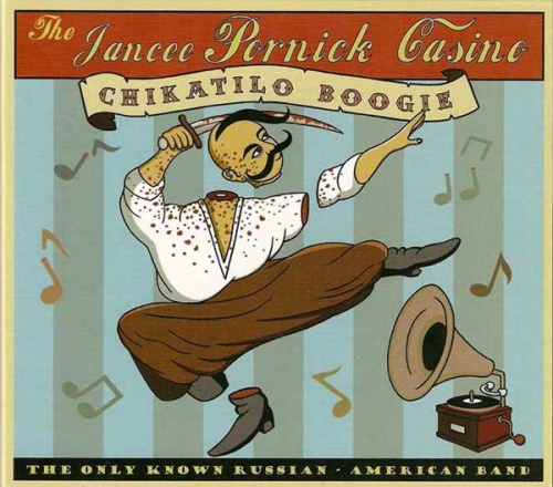 The Jancee Pornick Casino - Chikatilo Boogie (2007)