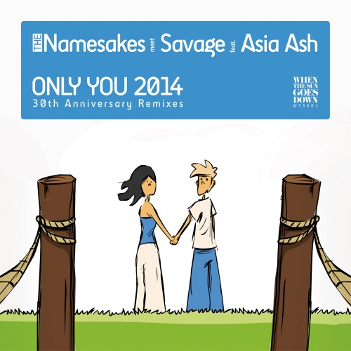 The Namesakes Meets Savage Feat. Asia Ash - Only You 2014 (30th Anniversary Remixes) &#8206;(4 x File, MP3, Single) 2014