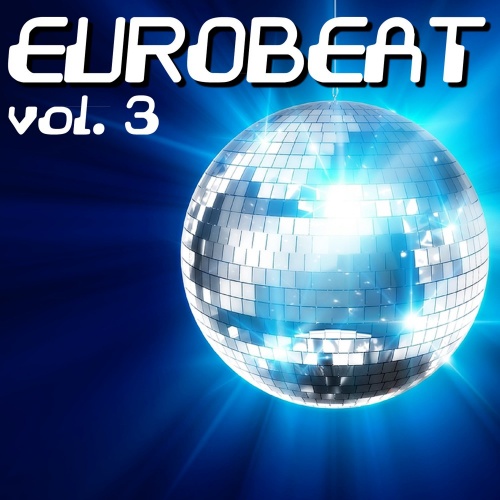 VA - Eurobeat Vol.3 &#8206;(16 x File, MP3, Compilation) 2019