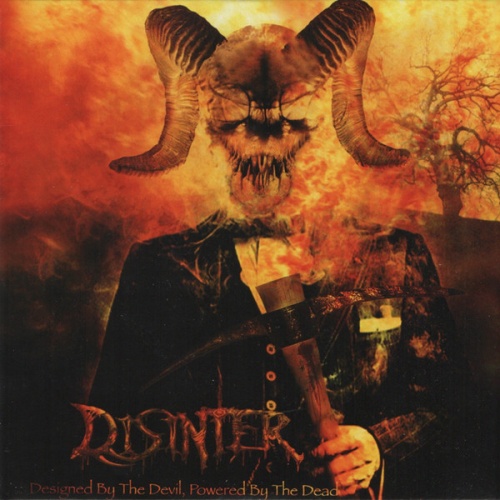 Disinter - Designed by the Devil, Powered by the Dead (2006)