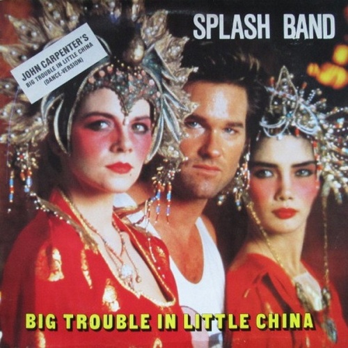 The Splash Band - Big Trouble In Little China (Vinyl, 12'') 1986