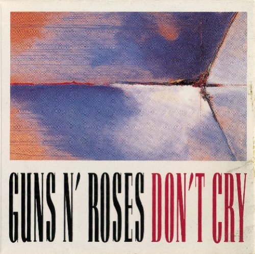 Guns N Roses  Dont Cry (CDS, Promo) (1991) (Lossless)