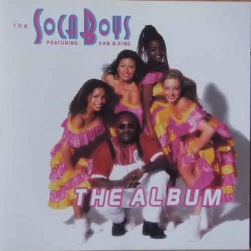 The Soca Boys Featuring Van B. King - The Album (1998)