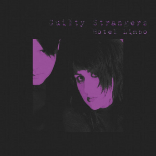 Guilty Strangers - Hotel Limbo (EP) 2011