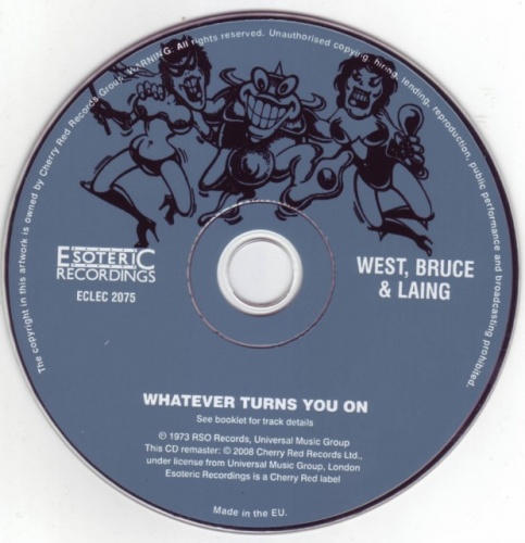 West, Bruce & Laing - Whatever Turns You On (1973) (2008) Lossless