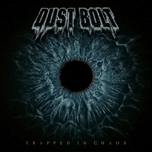 Dust Bolt - Trapped In Chaos (2019) (Lossless)