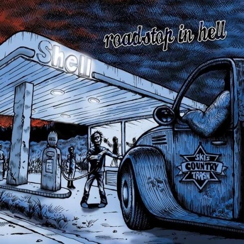 Ski's Country Trash - Roadstop In Hell (2013)