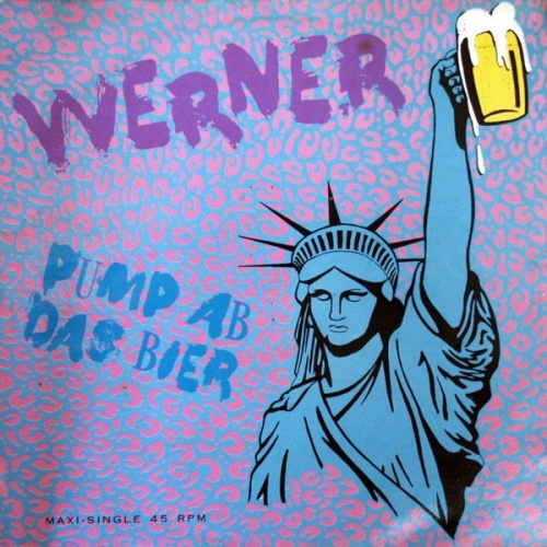Werner - Pump Ab Das Bier (Vinyl, 12'') 1989