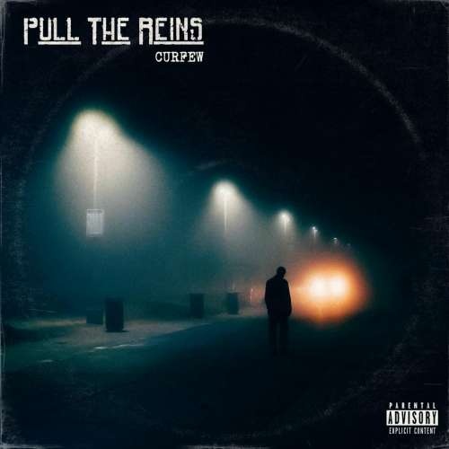 Pull the Reins - Curfew (2019)