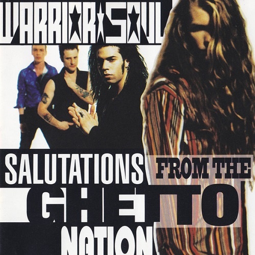 Warrior Soul - Salutations From The Ghetto Nations (1992) lossless