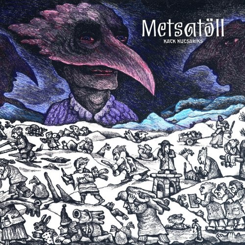 Metsatöll (Metsatoll) - Katk Kutsariks (2019)