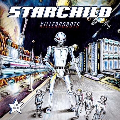 Starchild - Killerrobots (2019)