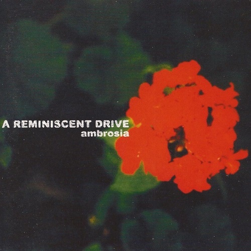 A Reminiscent Drive - Ambrosia (2000) lossless