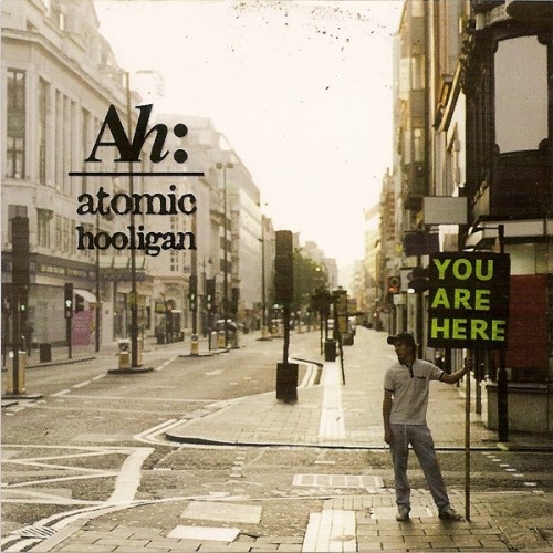 Atomic Hooligan - You Are Here (2005)