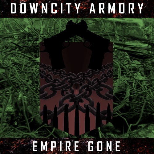 Downcity Armory - Empire Gone (EP) 2013