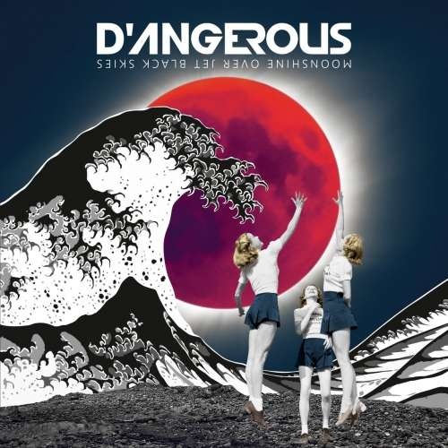 DAngerous - Moonshine over Jet Black Skies (2019)