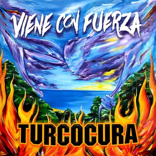 Turcocura - Viene Con Fuerza (2019) 