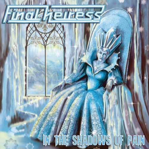 Final Heiress - In The Shadows Of Pain (Compilation) (2019)
