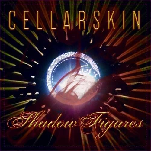 Cellarskin - Shadow Figures (2019)