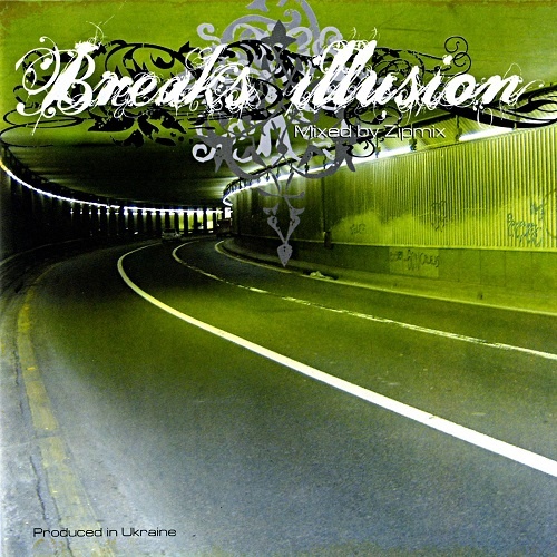 VA - Breaks Illusion (Mixed by Zipmix) (2007)