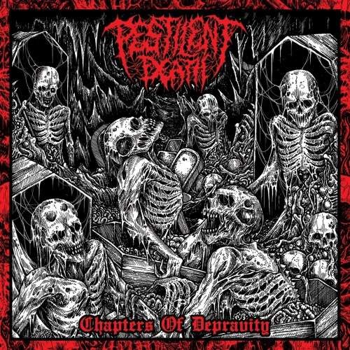 Pestilent Death - Chapters Of Depravity (2019)