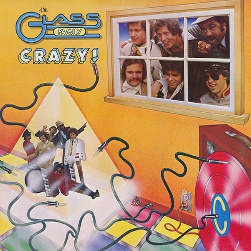The Glass Family  - Crazy! (LP) (1979)