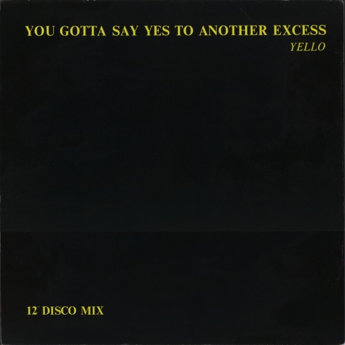Yello - You Gotta Say Yes To Another Excess (Vinyl, 12'') 1982