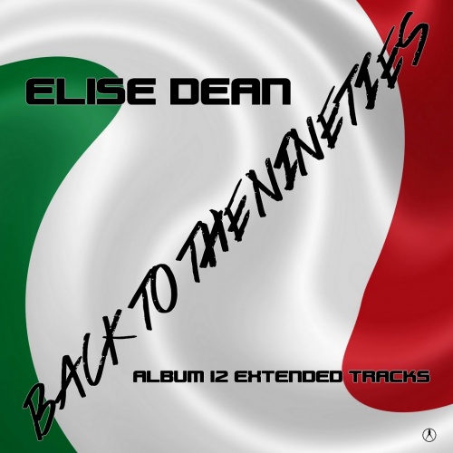 Elise Dean - Back To The Nineties ‎(12 x File, MP3, Album) 2019
