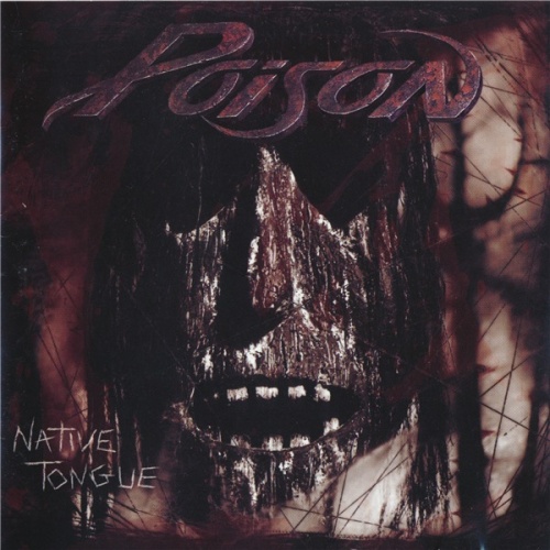 Poison - Native Tongue (1993) (Lossless)