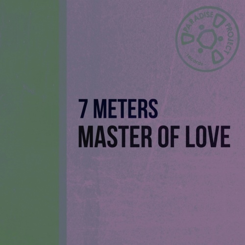 7 Meters - Master Of Love &#8206;(4 x File, MP3, Maxi-Single) 2014
