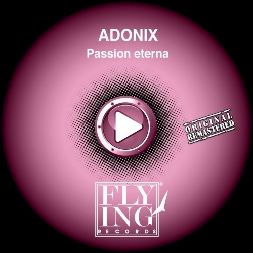 Adonix - Passion Eterna &#8206;(4 x File, MP3, Maxi-Single) 2011