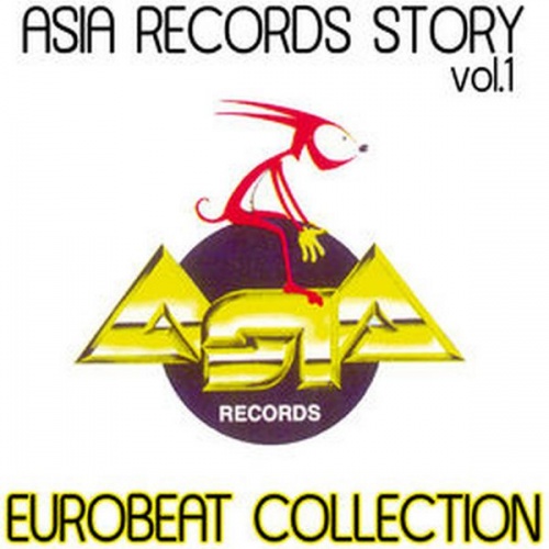 VA - Asia Records Story Vol.1 - Eurobeat Collection ‎(10 x File, MP3, Compilation) 2013