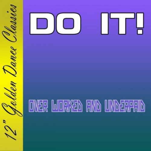 Do It! - Overworked And Underpaid ‎(3 x File, MP3, Single) 2008