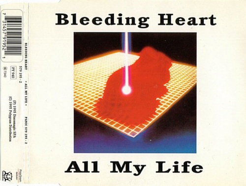 Bleeding Heart - All My Life (CD, Maxi-Single) 1995