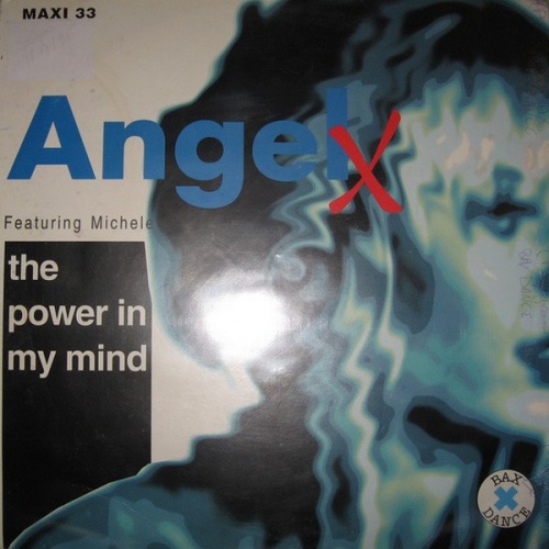 Angel X Featuring Michele - The Power In My Mind (Vinyl, 12'') 1995