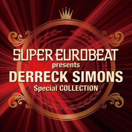 Derreck Simons - Super Eurobeat Presents Derreck Simons Special Collection (13 x File, MP3, Compilation) 2010