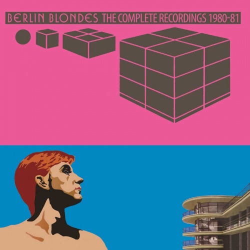 Berlin Blondes - The Complete Recordings 1980-81 (2018)