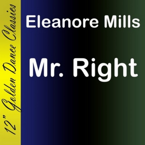 Eleanore Mills - Mr. Right &#8206;(3 x File, MP3, Single) 2008