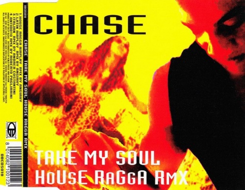 Chase - Take My Soul (House Ragga Rmx) (CD, Maxi-Single) 1994